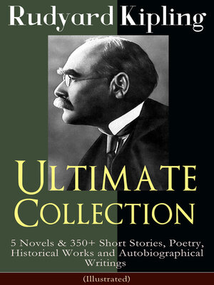 cover image of Rudyard Kipling Ultimate Collection (Illustrated)